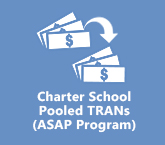 CSFA’s Charter School Pooled TRANs (ASAP Program)