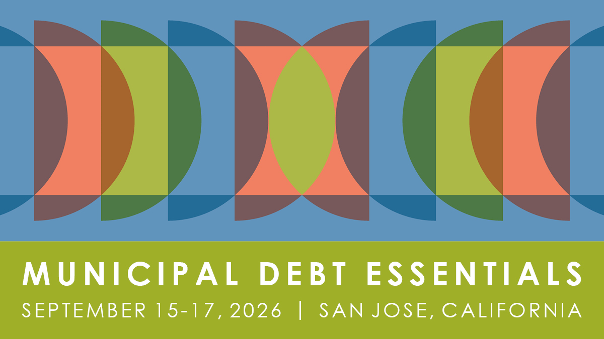 Event graphic for Municipal Deb Essentials | September 15-17, 2026 | San Jose, California