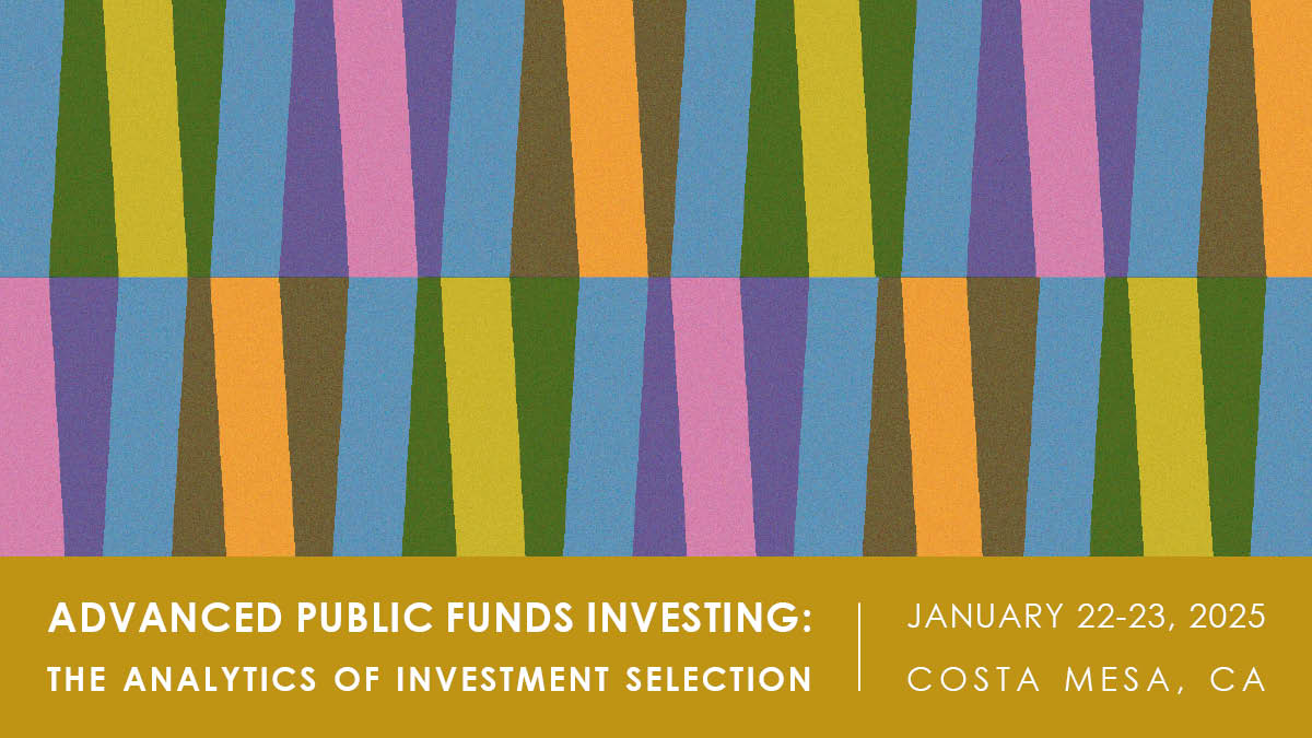 Event graphic for Advanced Public Funds Investing, January 22-23, 2025